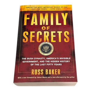 Family of Secrets Russ Baker Paperback Bush Dynasty Politics ISBN 9781608190065